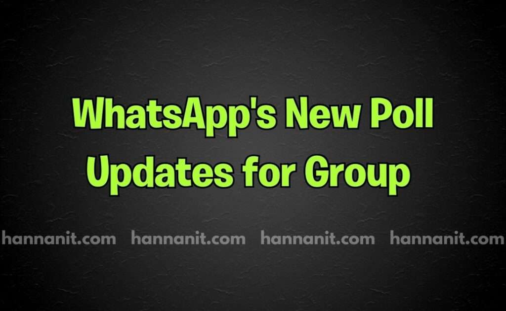 WhatsApp's New Poll Updates